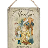 Alice In Wonderland - Much More Muchier Dangler Metal Signs