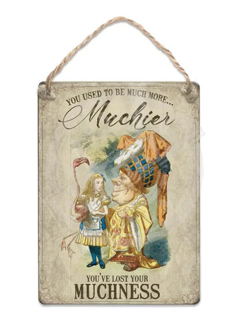 Alice In Wonderland - Much More Muchier Fridge Magnet Metal Signs