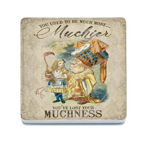 Alice In Wonderland - Much More Muchier Fridge Magnet Metal Signs