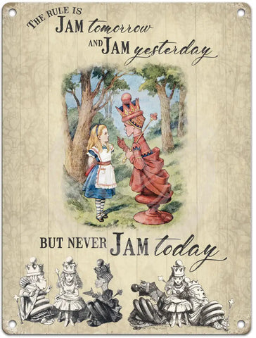 Alice In Wonderland - Never Jam Today Metal Signs