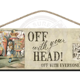 Alice In Wonderland - Off With Your Head Wood Sign 45Cm X 15Cm Metal Signs