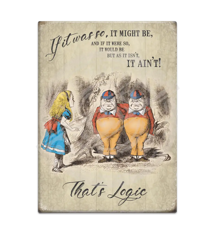 Alice In Wonderland - That’s Logic Fridge Magnet Metal Signs