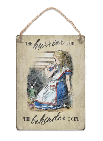 Alice In Wonderland - The Hurrier I Go Fridge Magnet Metal Signs