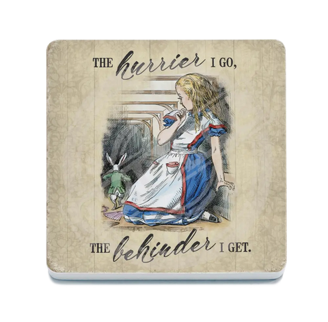 Alice In Wonderland - The Hurrier I Go Fridge Magnet Metal Signs