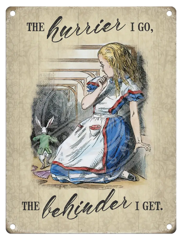 Alice In Wonderland - The Hurrier I Go Fridge Magnet Metal Signs