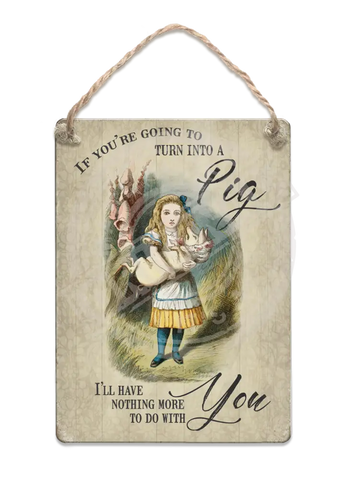 Alice In Wonderland - Turn Into A Pig Fridge Magnet Metal Signs