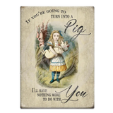 Alice In Wonderland - Turn Into A Pig Fridge Magnet Metal Signs