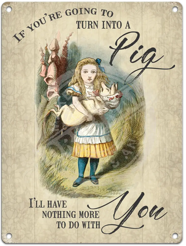 Alice In Wonderland - Turn Into A Pig Fridge Magnet Metal Signs