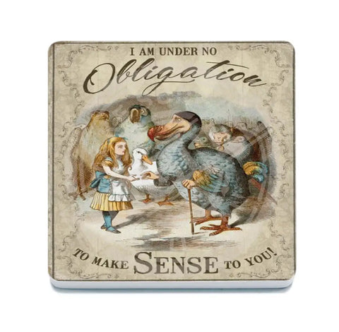 Alice In Wonderland - Under No Obligation To Make Sense Fridge Magnet Metal Signs