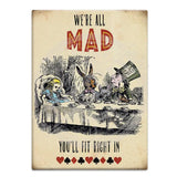 Alice In Wonderland - We’re All Mad Fridge Magnet Metal Signs