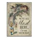 Alice In Wonderland - We’re All Mad Here Fridge Magnet Metal Signs