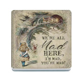 Alice In Wonderland - We’re All Mad Here Melamine Coaster Metal Signs