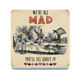 Alice In Wonderland - We’re All Mad Melamine Coaster Metal Signs