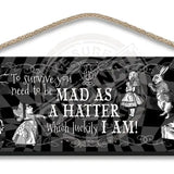 Alice in wonderland Mad as a hatter wooden hanging wall sign 