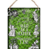 Alice in wonderland Mad as a Hatter metal dangler