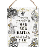 Alice in wonderland Mad as a Hatter metal dangler