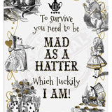 Alice in wonderland Mad as a Hatter metal wall sign 