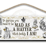 Alice in wonderland Mad as a Hatter hanging wooden wall sign 