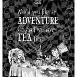 Alice in wonderland adventure or tea first metal wall sign 