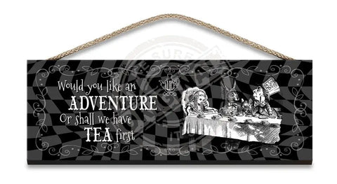 Alice in wonderland adventure or tea first metal wall sign 