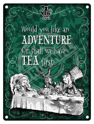 Alice in wonderland Adventure or Tea first metal wall sign 