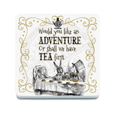 Alice in wonderland Adventure or Tea first melamine coaster