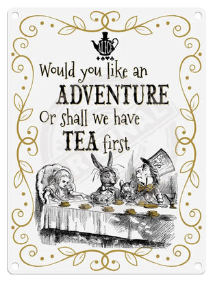 Alice in wonderland Adventure or Tea first metal wall sign 