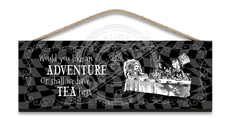 Alice in wonderland Shall we have tea first hanging wooden sign 