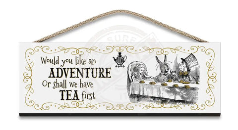 Alice in wonderland Shall we have tea first hanging wooden sign 