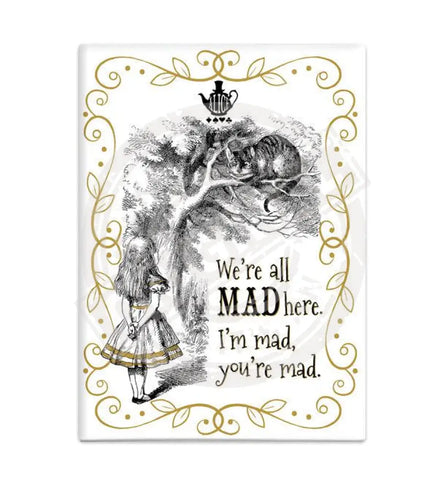 Alice in wonderland We're all mad here fridge magnet