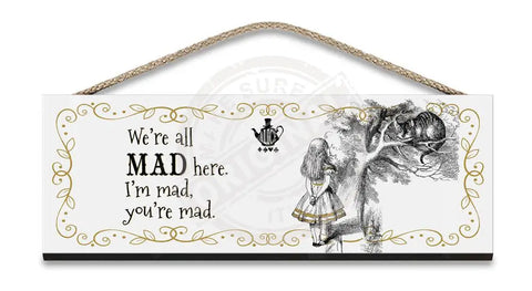 Alice in wonderland We're all mad here hanging wooden sign 