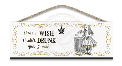 Alice - Wish I hadn’t drunk so much (white) Fridge Magnet Metal Signs