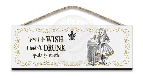 Alice in wonderland Wish I hadn't drunk so much fridge magnet