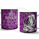 Alice in wonderland You're Mad Bonkers mug