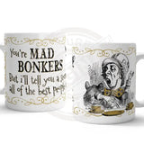 Alice in wonderland You're Mad Bonkers mug