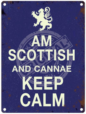 Am Scottish cannae keep calm. 