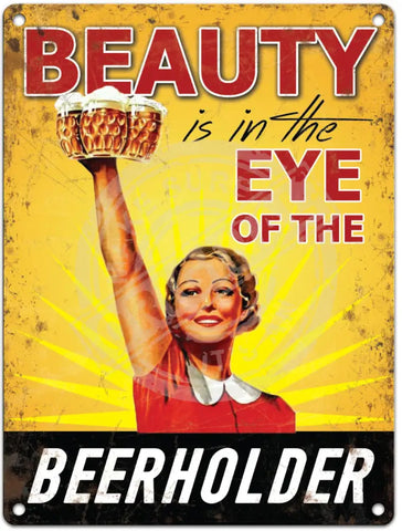 Beauty Is In The Eye Metal Signs