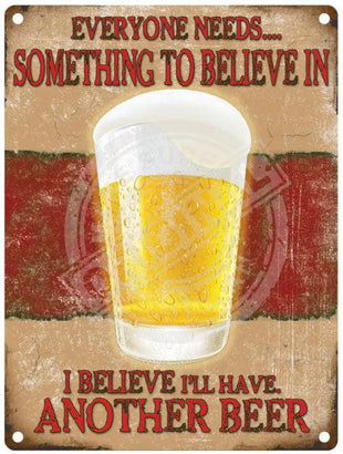 I believe i'll have another beer sign