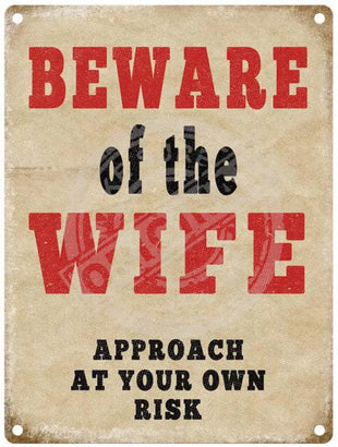 Beware of the wife sign