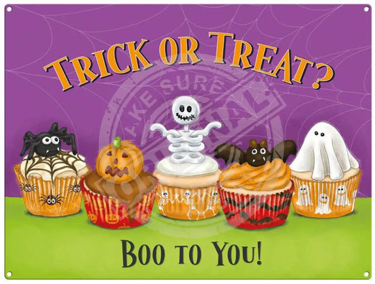 Trick or Treat. Boo to you. Halloween metal sign