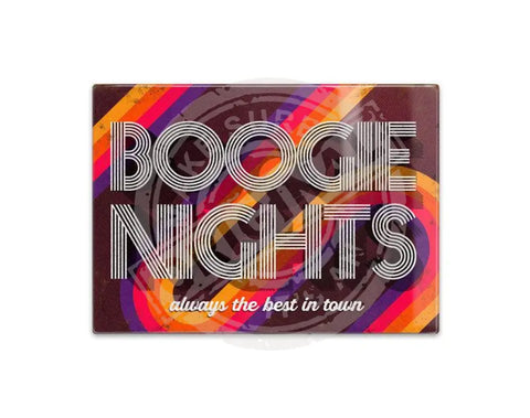 Boogie Nights Fridge Magnet Metal Signs