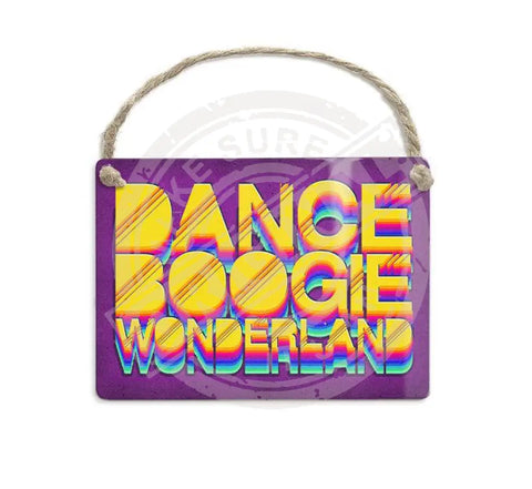 Boogie Wonderland Fridge Magnet Metal Signs