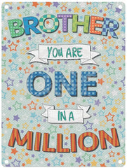 Brother One in a million metal sign