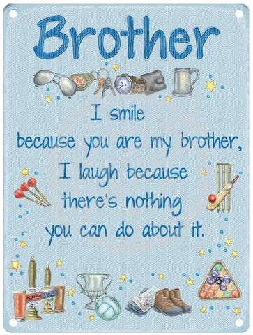 Brother sentiment metal sign