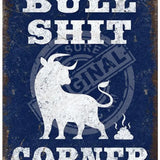 Bullshit Corner metal sign