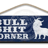 Bullshit Corner wooden sign