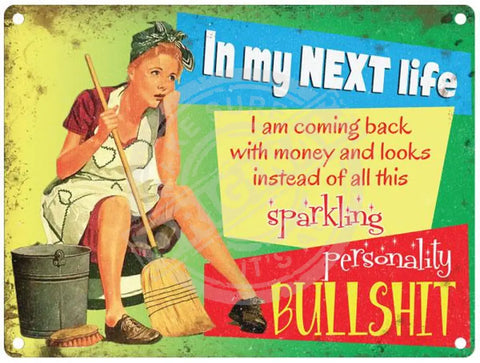 In my next life vintage style metal sign