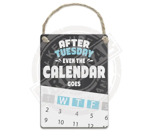 Calender Wtf Metal Signs