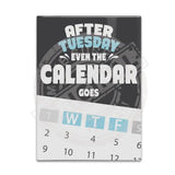 Calender Wtf Metal Signs