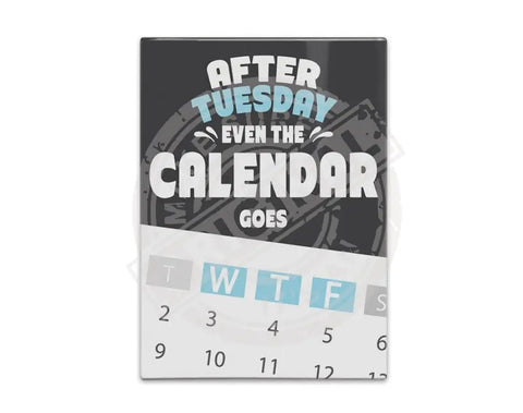 Calender Wtf Metal Signs